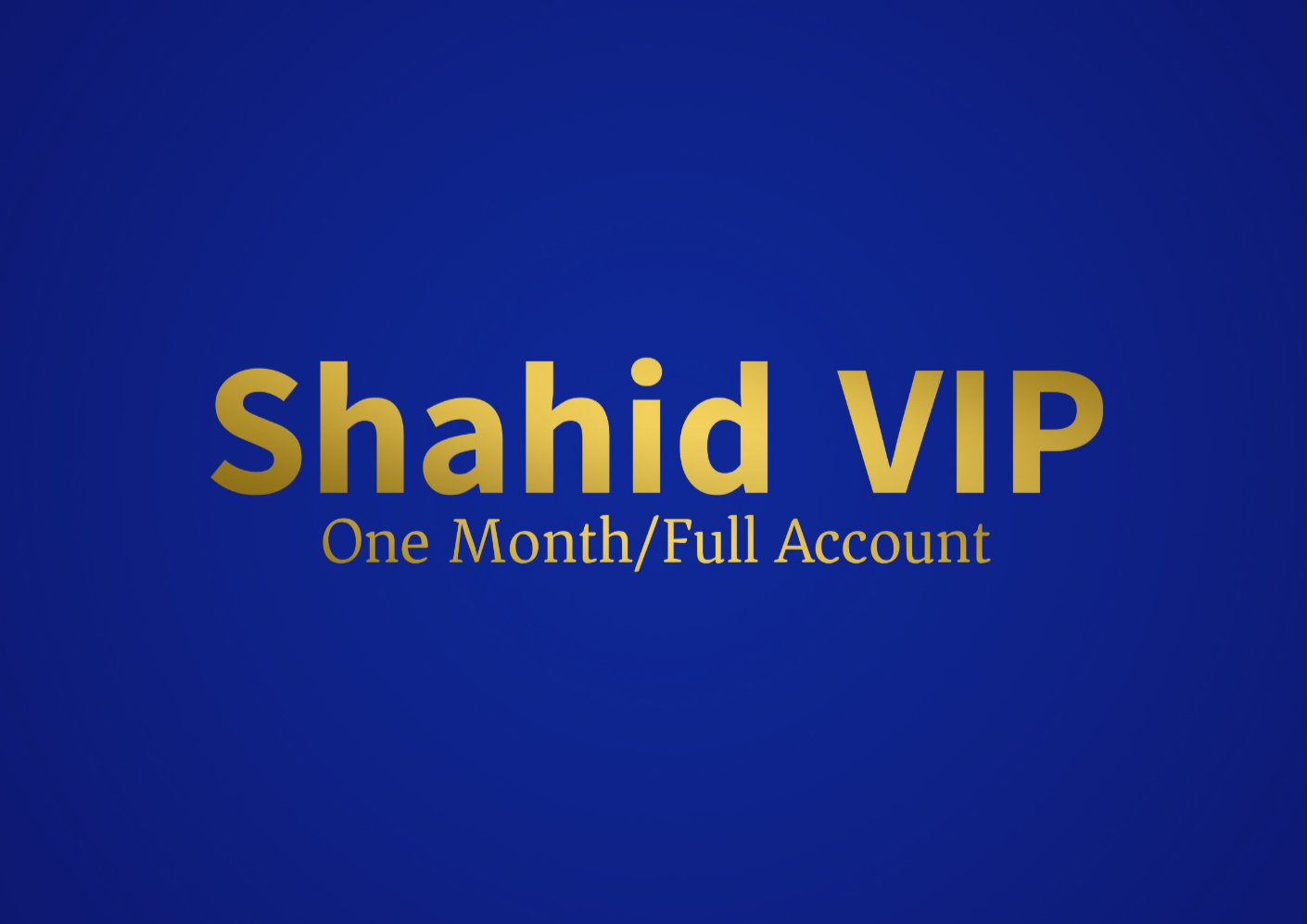 Shahid VIP One Month Full Account